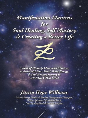 cover image of Manifestation Mantras for Soul Healing, Self Mastery & Creating a Better Life